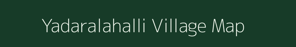 Yadaralahalli village map in Karnataka