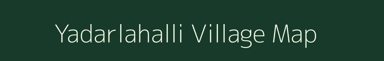 Yadarlahalli village map in Karnataka