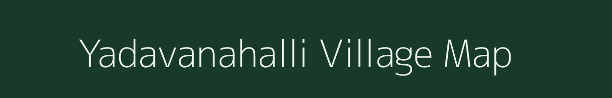 Yadavanahalli village map in Karnataka