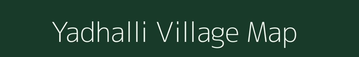 Yadhalli village map in Karnataka