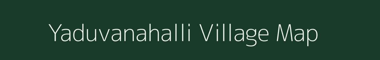 Yaduvanahalli village map in Karnataka