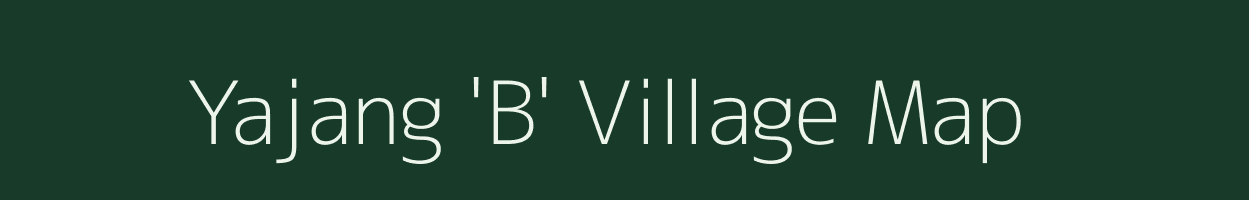 Yajang 'B' village map in Nagaland