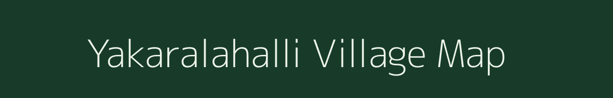 Yakaralahalli village map in Karnataka
