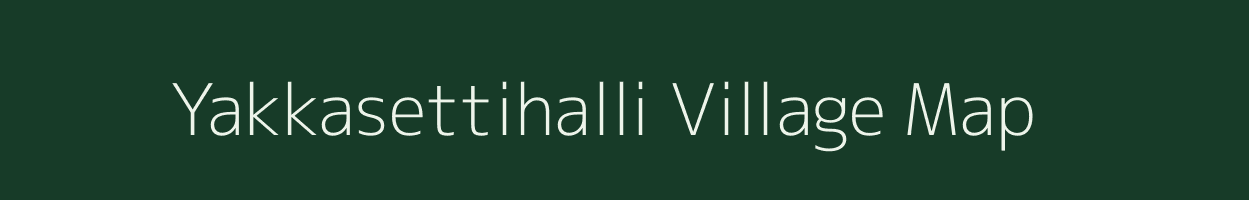 Yakkasettihalli village map in Karnataka