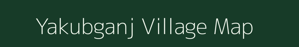 Yakubganj village map in Uttar Pradesh