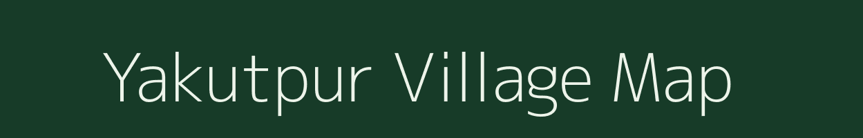 Yakutpur village map in Uttar Pradesh