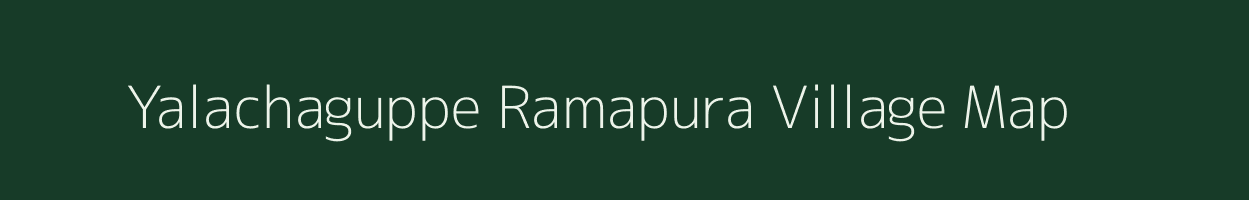 Yalachaguppe Ramapura village map in Karnataka