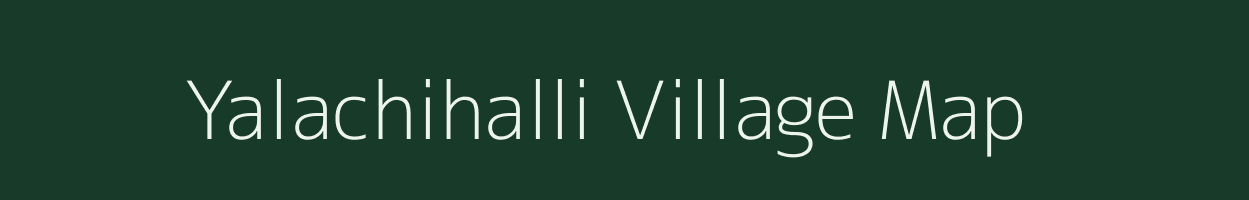 Yalachihalli village map in Karnataka