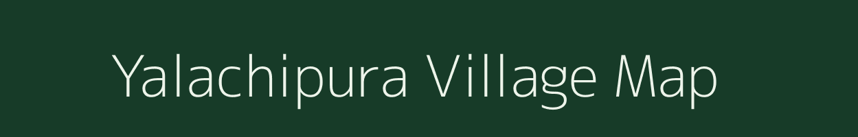 Yalachipura village map in Karnataka