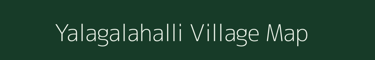Yalagalahalli village map in Karnataka