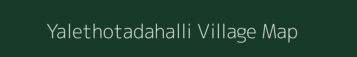 Yalethotadahalli village map in Karnataka