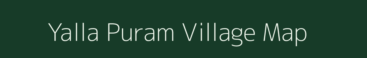 Yalla Puram village map in Andhra Pradesh