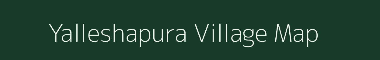 Yalleshapura village map in Karnataka