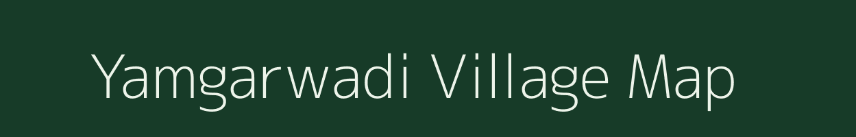 Yamgarwadi village map in Maharashtra