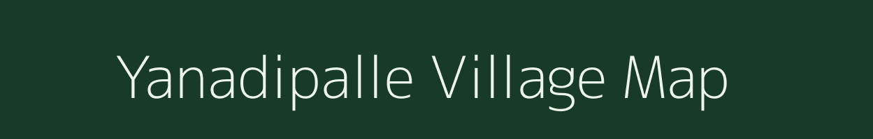 Yanadipalle village map in Andhra Pradesh