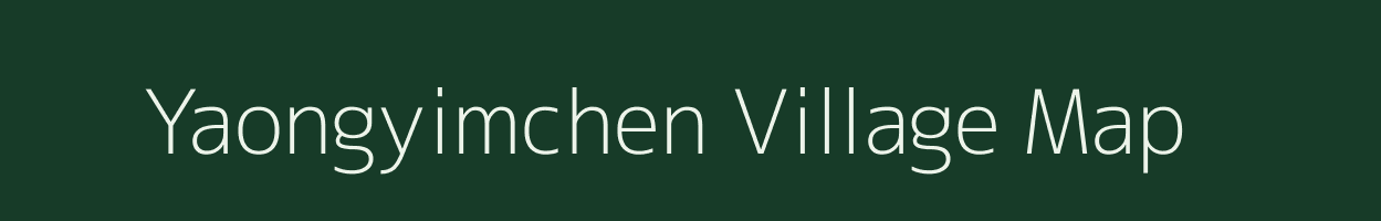 Yaongyimchen village map in Nagaland