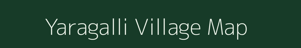 Yaragalli village map in Karnataka