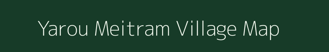 Yarou Meitram village map in Manipur