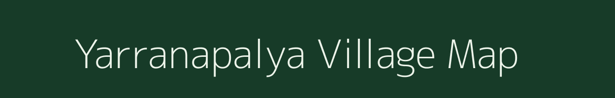 Yarranapalya village map in Karnataka