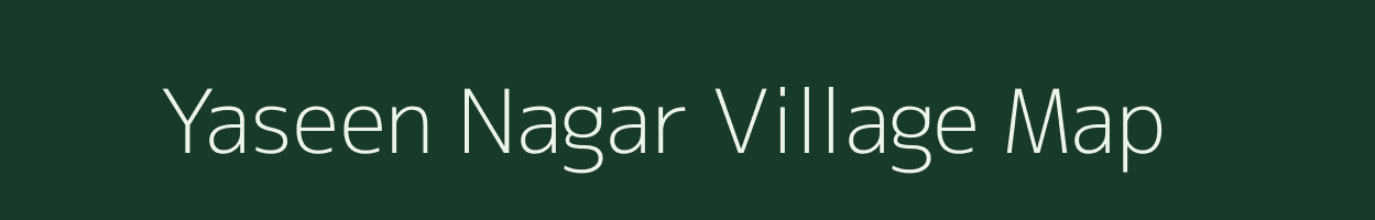 Yaseen Nagar village map in Uttar Pradesh