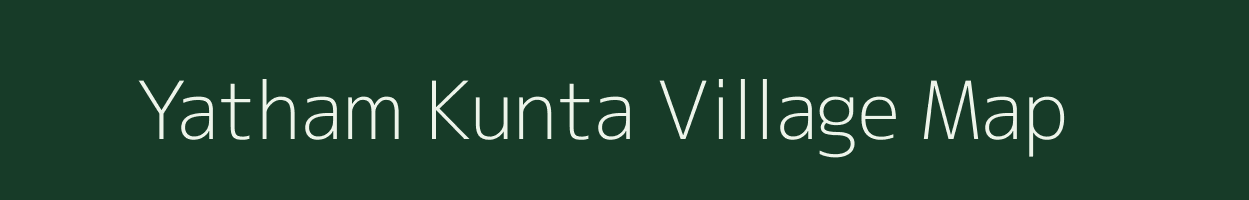 Yatham Kunta village map in Andhra Pradesh