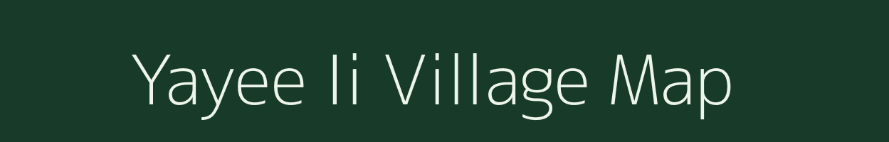 Yayee Ii village map in Arunachal Pradesh