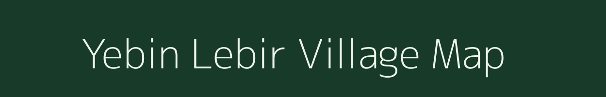 Yebin Lebir village map in Arunachal Pradesh