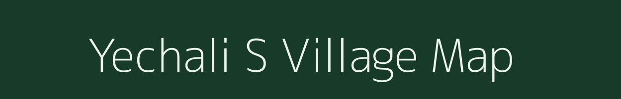 Yechali S village map in Maharashtra