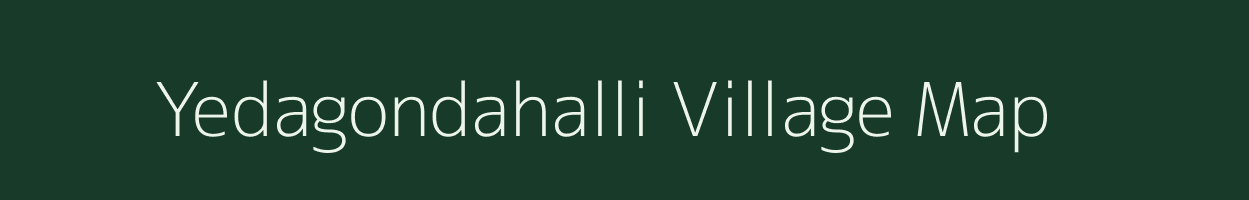 Yedagondahalli village map in Karnataka