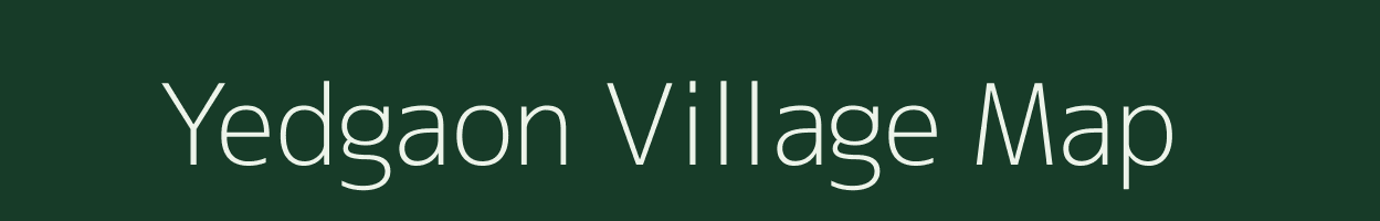 Yedgaon village map in Maharashtra