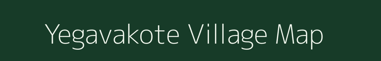 Yegavakote village map in Karnataka