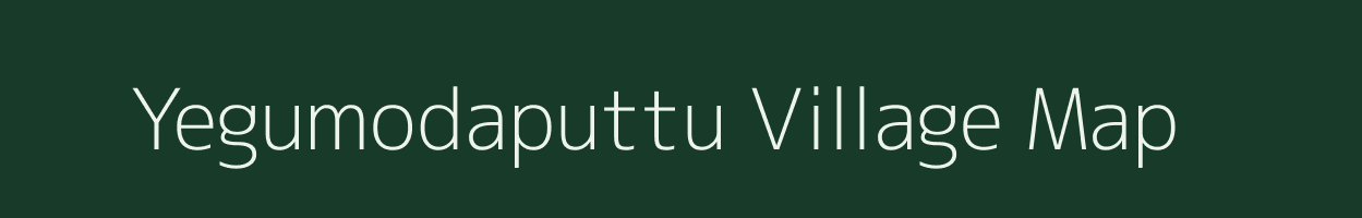Yegumodaputtu village map in Andhra Pradesh