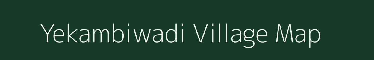 Yekambiwadi village map in Maharashtra