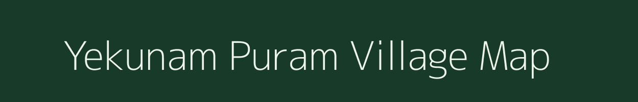 Yekunam Puram village map in Andhra Pradesh