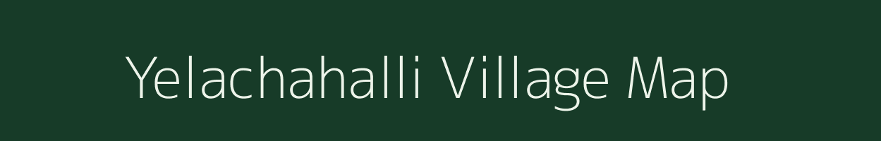 Yelachahalli village map in Karnataka