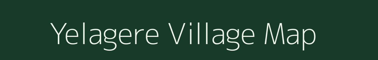 Yelagere village map in Karnataka