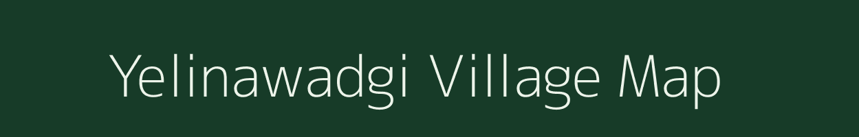 Yelinawadgi village map in Karnataka