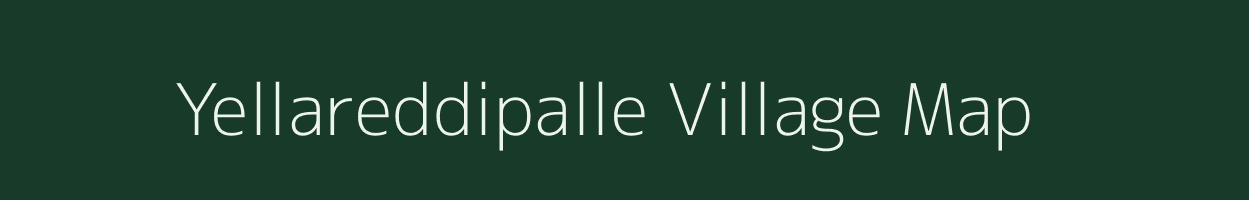 Yellareddipalle village map in Andhra Pradesh