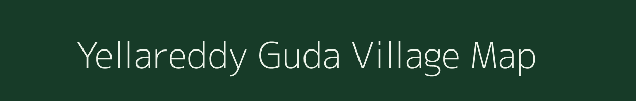 Yellareddy Guda village map in Andhra Pradesh