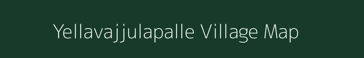 Yellavajjulapalle village map in Andhra Pradesh