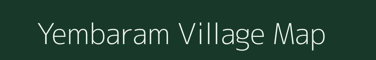 Yembaram village map in Andhra Pradesh