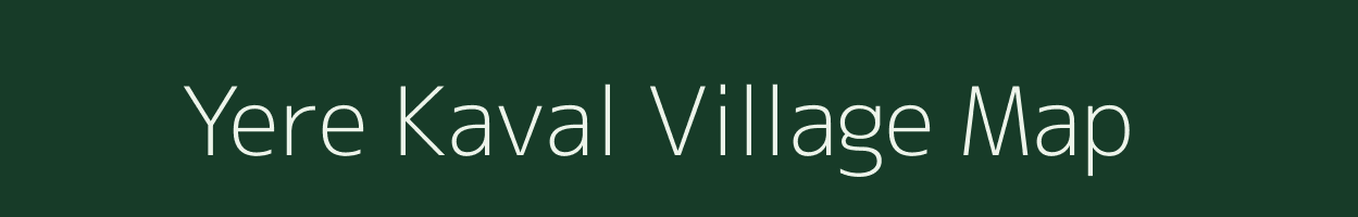 Yere Kaval village map in Karnataka