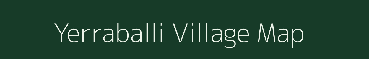 Yerraballi village map in Andhra Pradesh