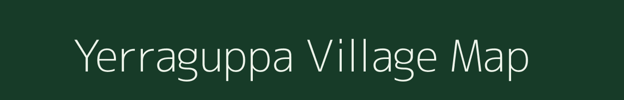 Yerraguppa village map in Andhra Pradesh