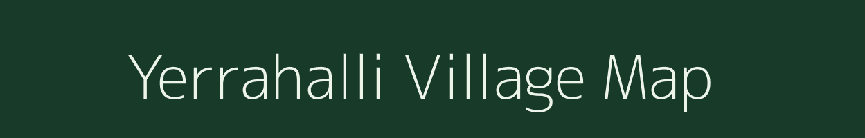 Yerrahalli village map in Karnataka