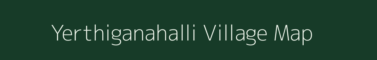 Yerthiganahalli village map in Karnataka