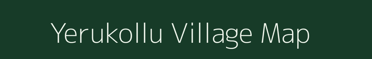 Yerukollu village map in Andhra Pradesh