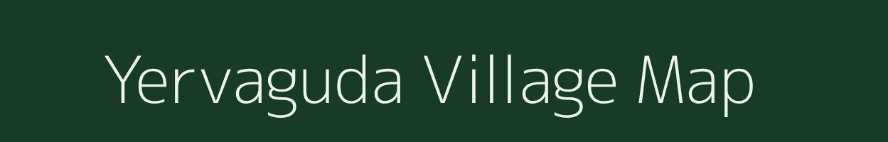 Yervaguda village map in Andhra Pradesh