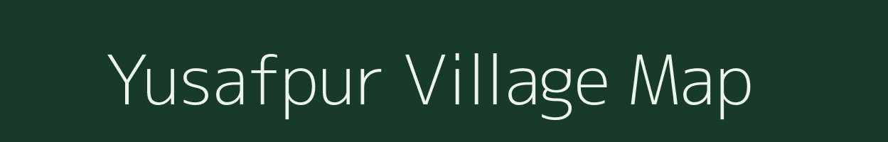 Yusafpur village map in Uttar Pradesh