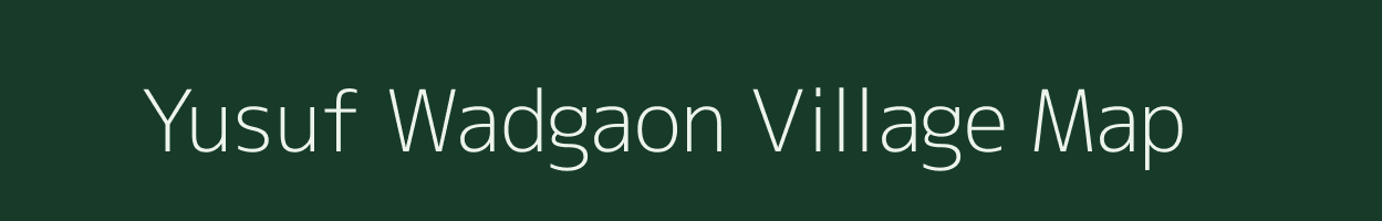 Yusuf Wadgaon village map in Maharashtra
